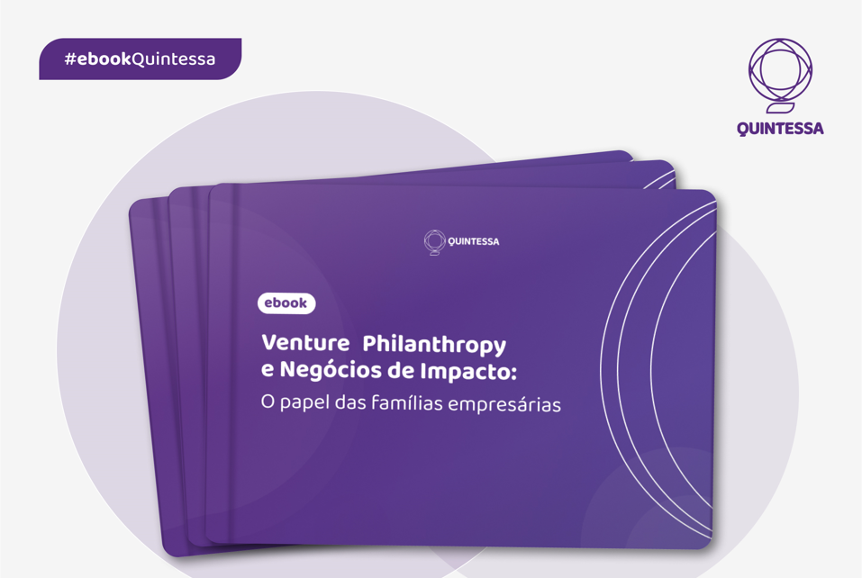 Venture Philanthropy e Negócios de Impacto: O papel das famílias empresárias